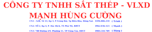 CTY TNHH SẮT THÉP - VLXD MẠNH HÙNG CƯỜNG
